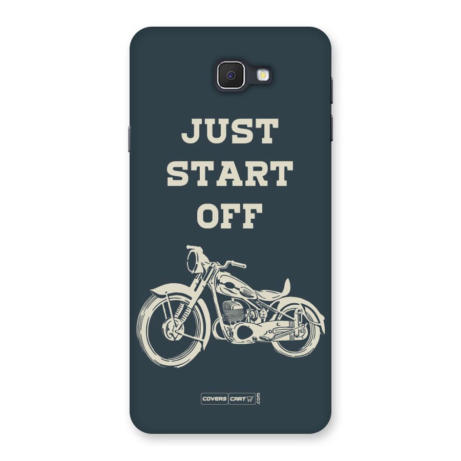 Just Start Off Back Case for Samsung Galaxy J7 Prime