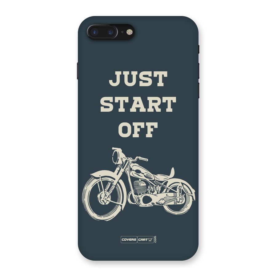 Just Start Off Back Case for iPhone 7 Plus
