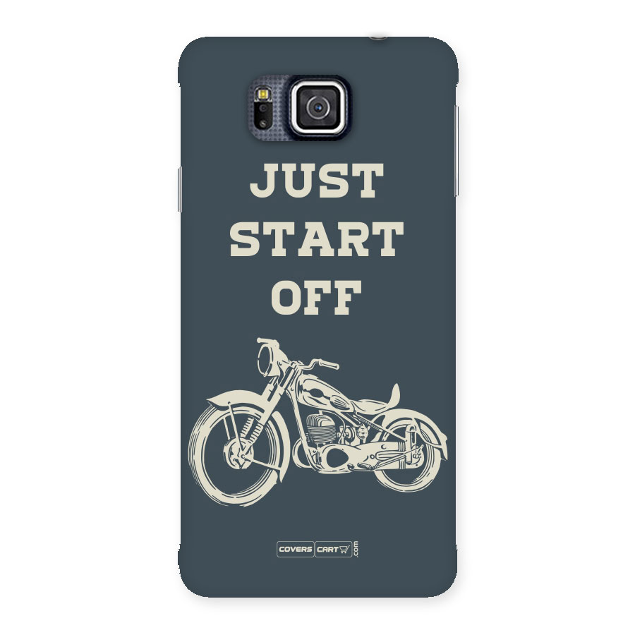 Just Start Off Back Case for Galaxy Alpha