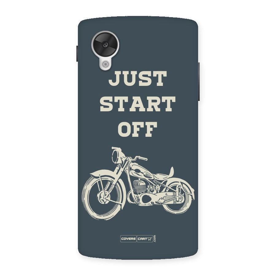 Just Start Off Back Case for Google Nexus 5
