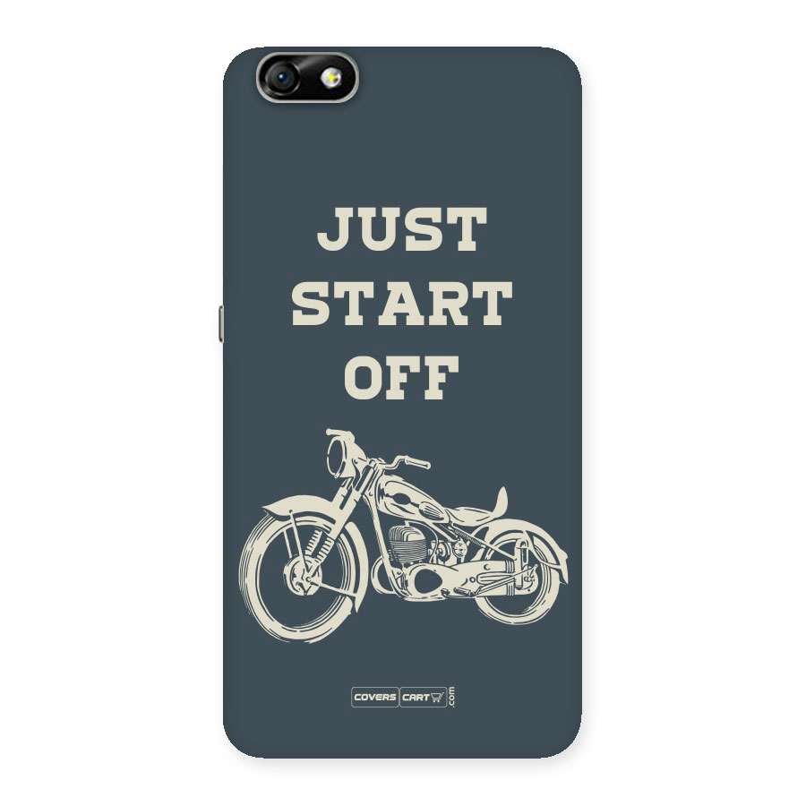 Just Start Off Back Case for Honor 4X