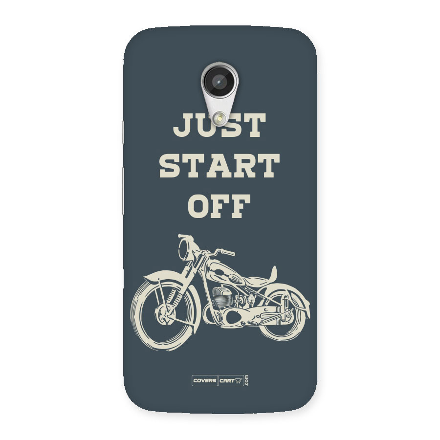 Just Start Off Back Case for Moto G 2nd Gen
