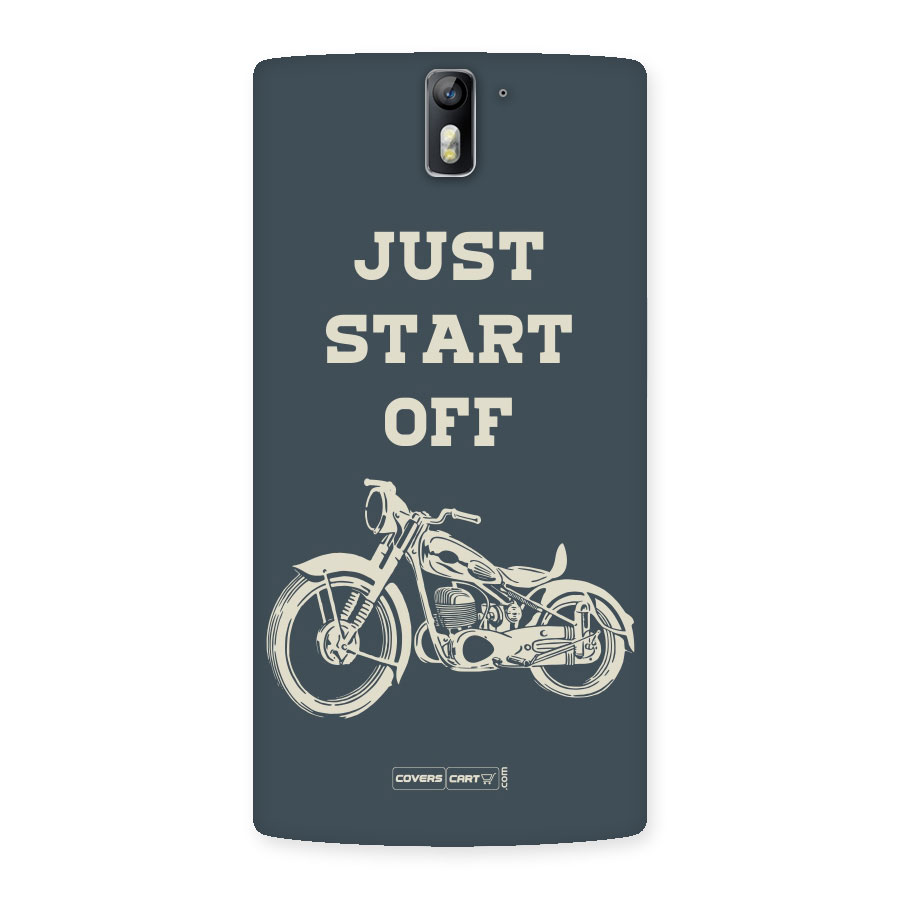 Just Start Off Back Case for One Plus One
