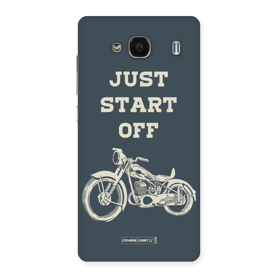 Just Start Off Back Case for Redmi 2