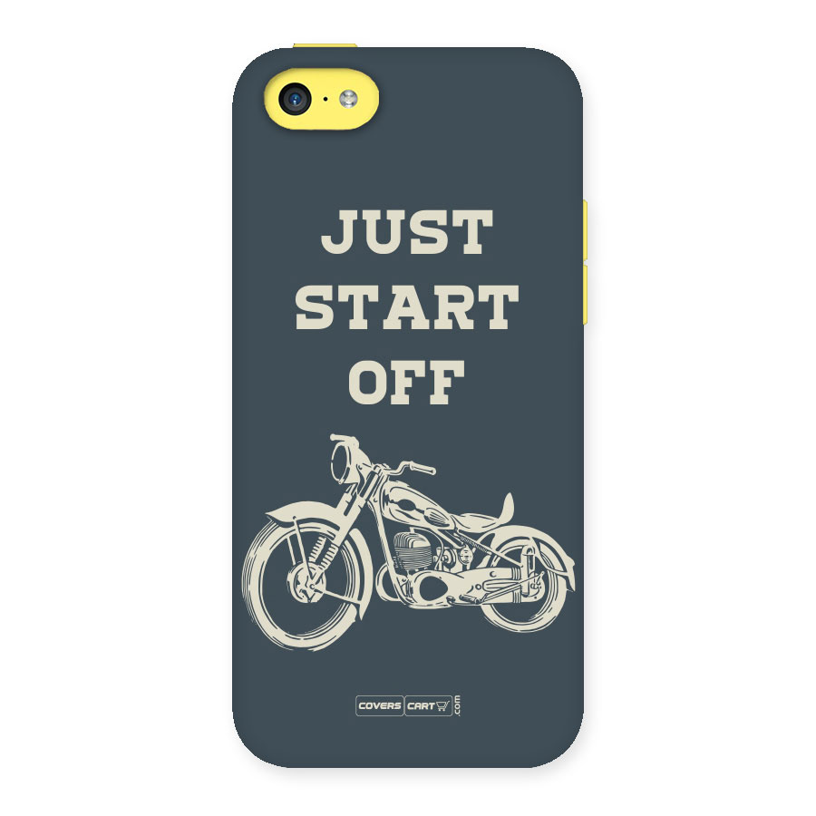 Just Start Off Back Case for iPhone 5C