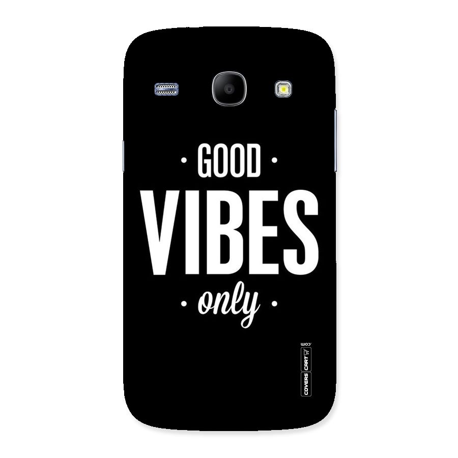 Just Vibes Back Case for Galaxy Core