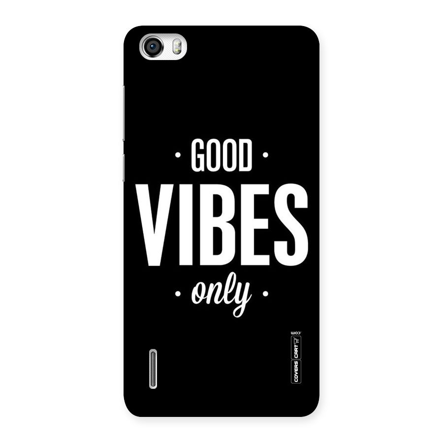 Just Vibes Back Case for Honor 6