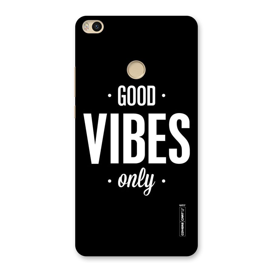 Just Vibes Back Case for Mi Max 2