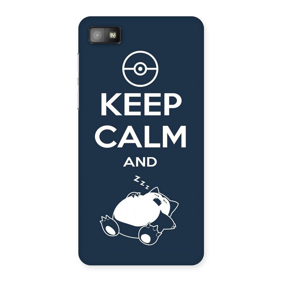 Keep Calm and Sleep Back Case for Blackberry Z10