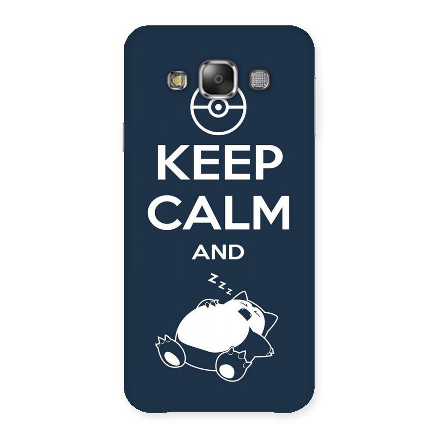 Keep Calm and Sleep Back Case for Galaxy E7