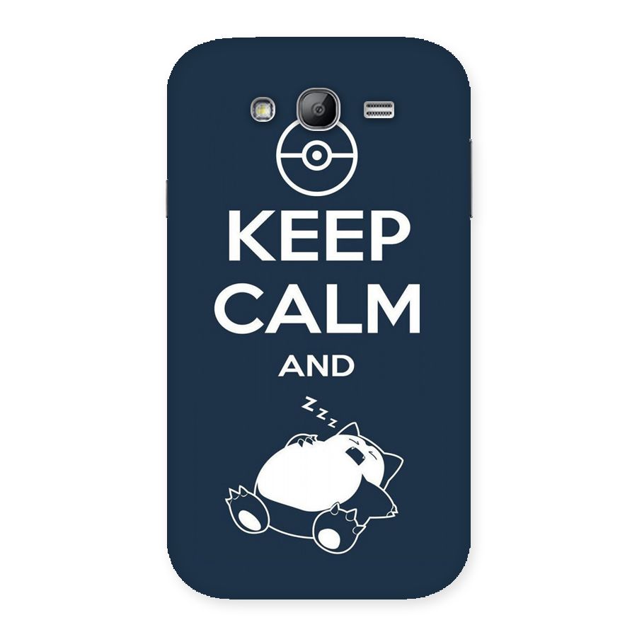 Keep Calm and Sleep Back Case for Galaxy Grand