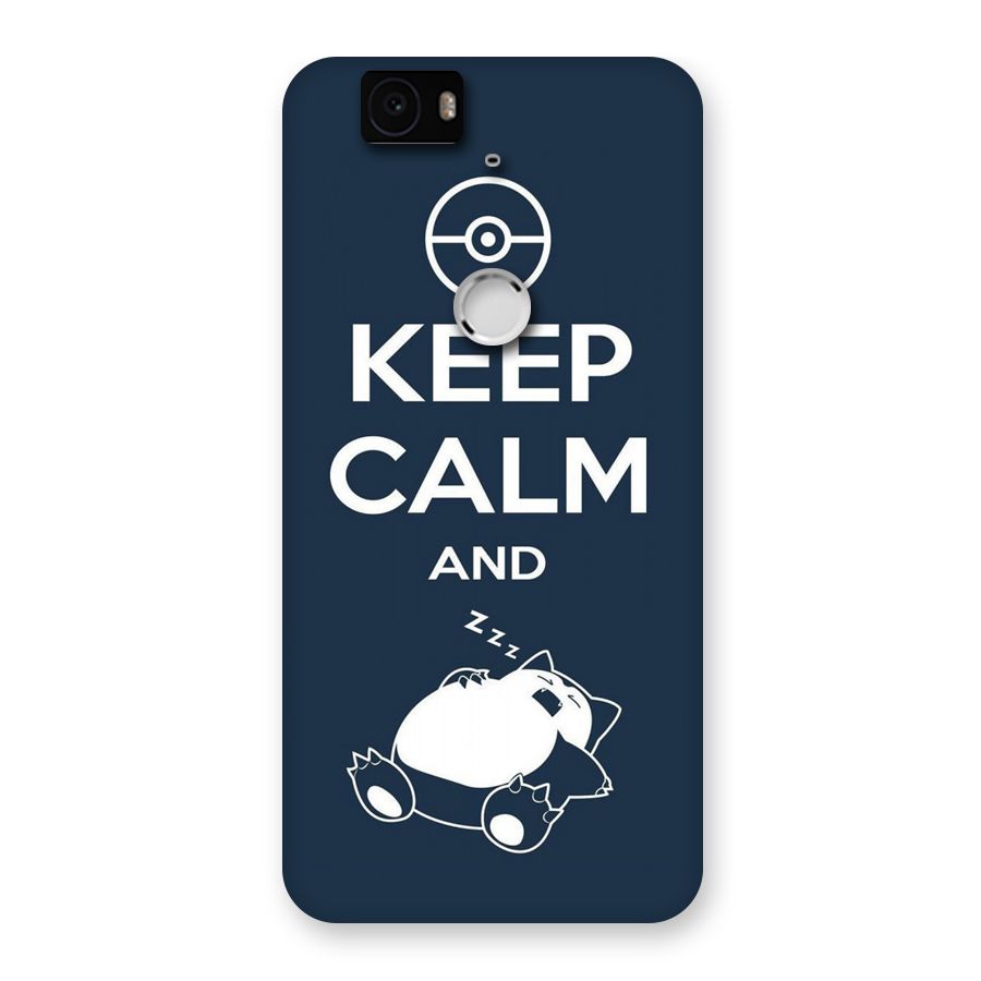 Keep Calm and Sleep Back Case for Google Nexus-6P