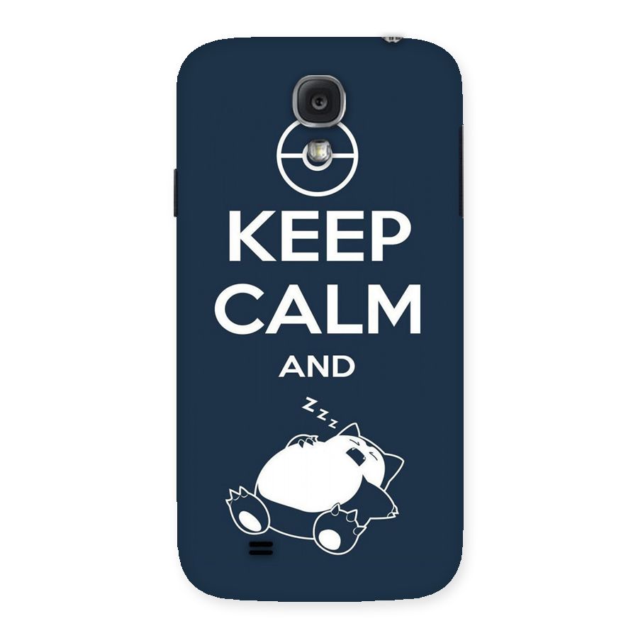 Keep Calm and Sleep Back Case for Samsung Galaxy S4
