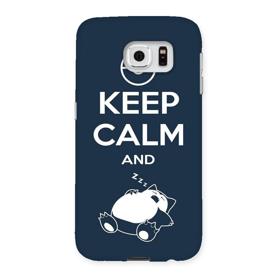 Keep Calm and Sleep Back Case for Samsung Galaxy S6