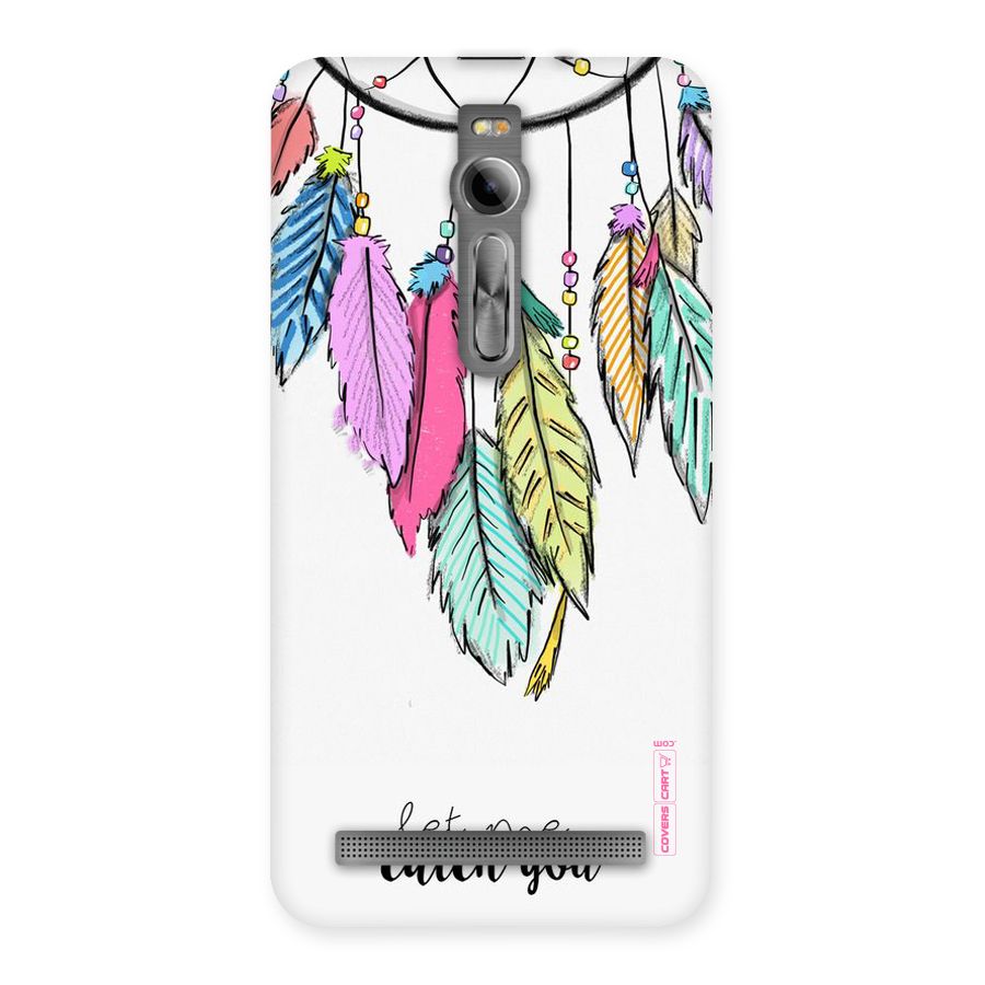 Let Me Catch You Back Case for Asus Zenfone 2