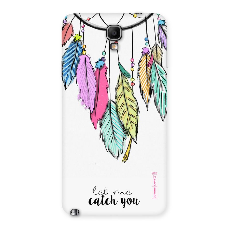 Let Me Catch You Back Case for Galaxy Note 3 Neo
