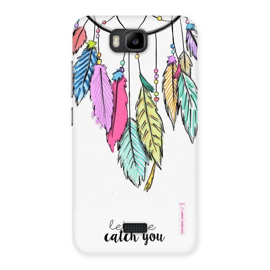 Let Me Catch You Back Case for Honor Bee