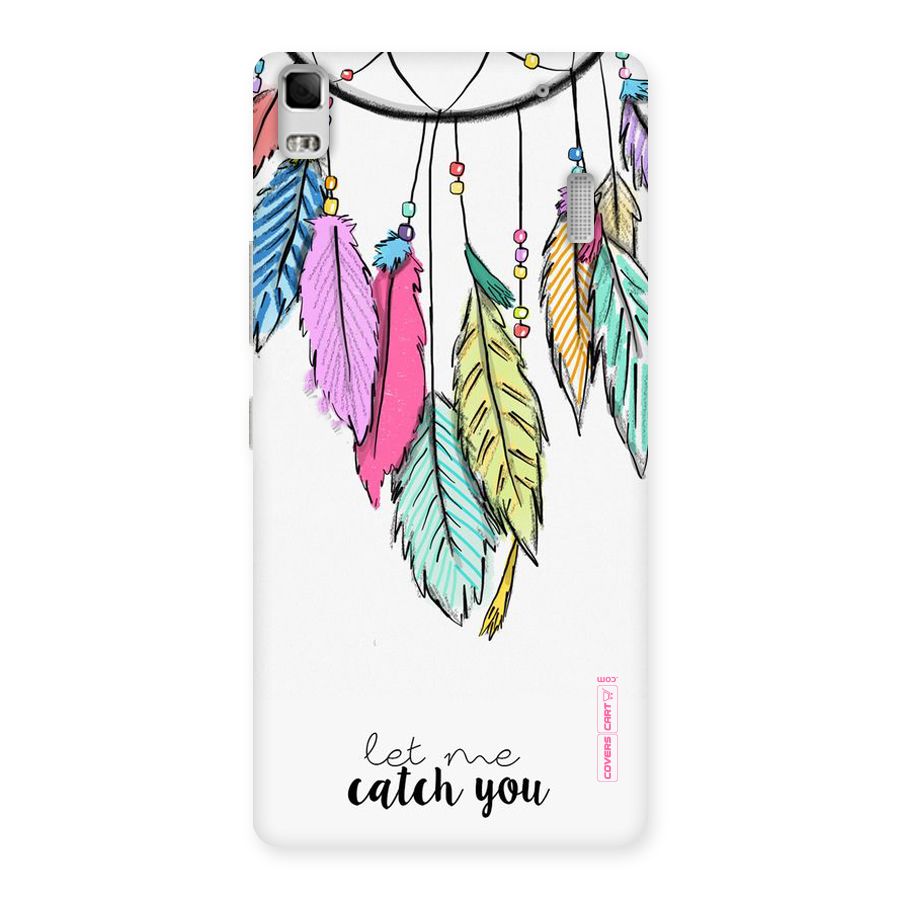 Let Me Catch You Back Case for Lenovo A7000