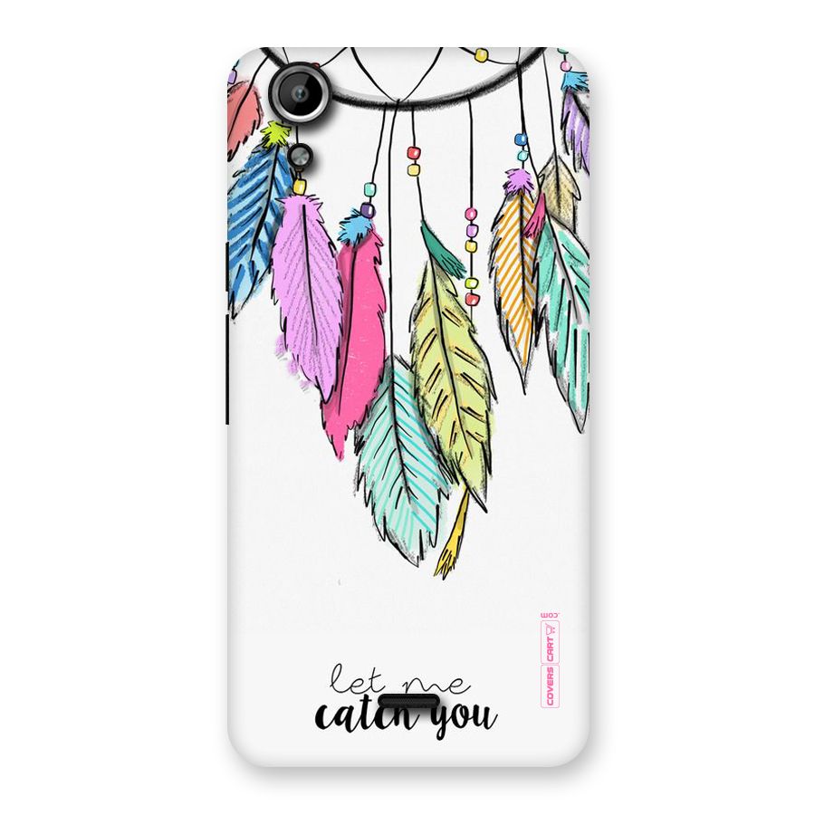Let Me Catch You Back Case for Micromax Canvas Selfie Lens Q345