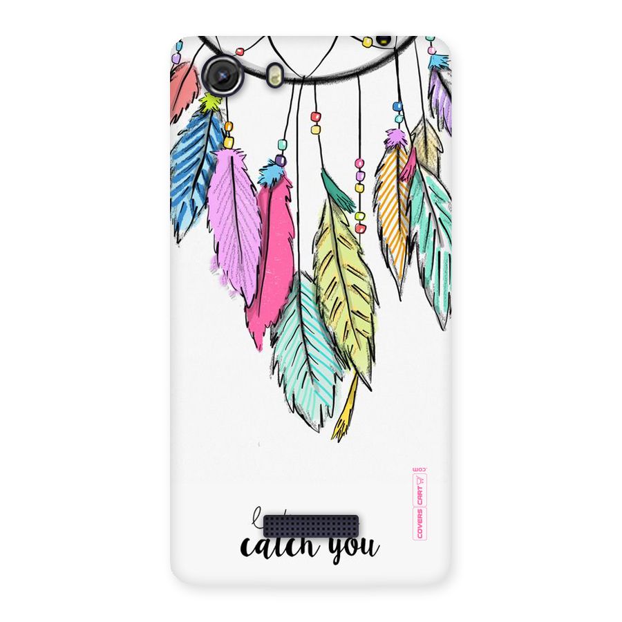 Let Me Catch You Back Case for Micromax Unite 3