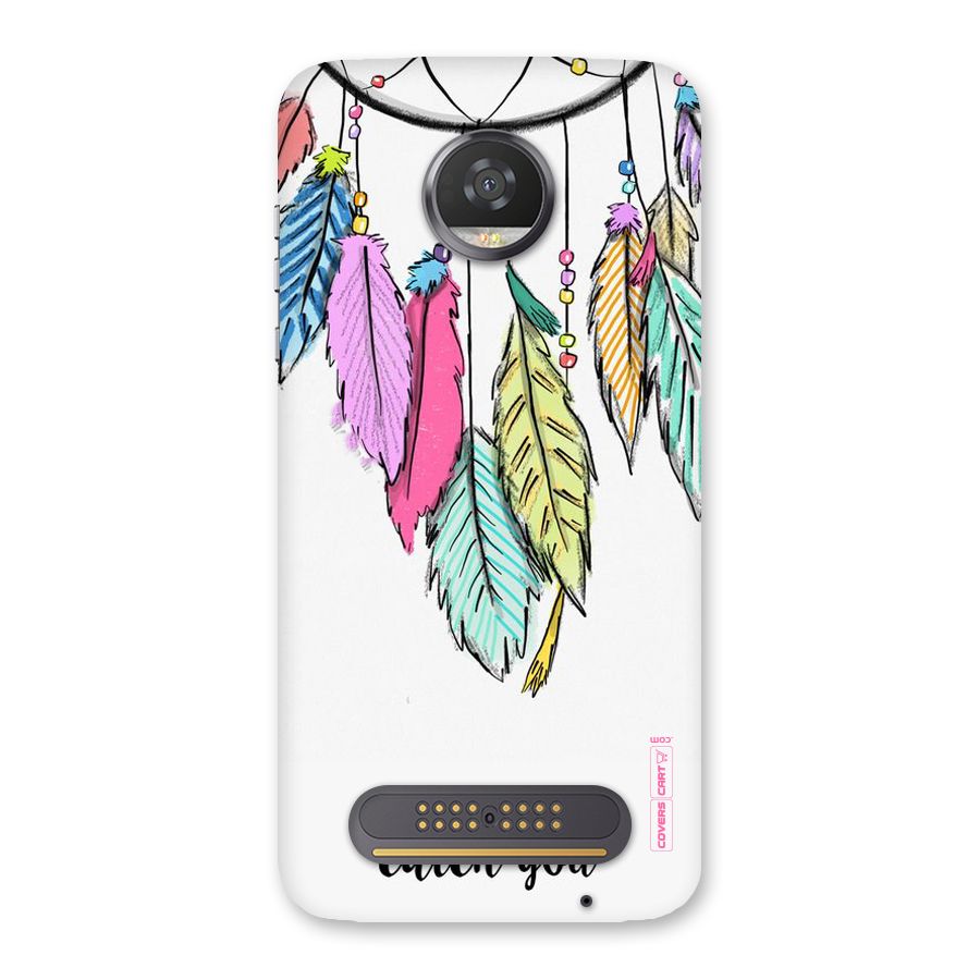 Let Me Catch You Back Case for Moto Z2 Play