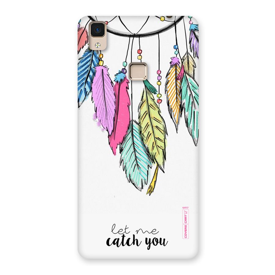 Let Me Catch You Back Case for V3 Max