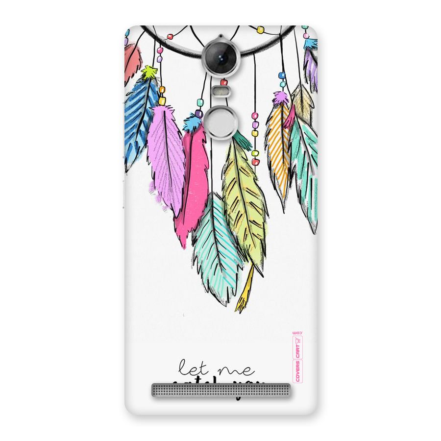 Let Me Catch You Back Case for Vibe K5 Note