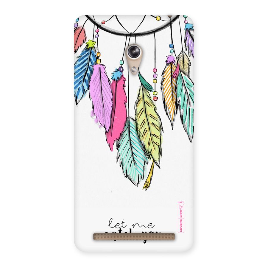 Let Me Catch You Back Case for Zenfone 6