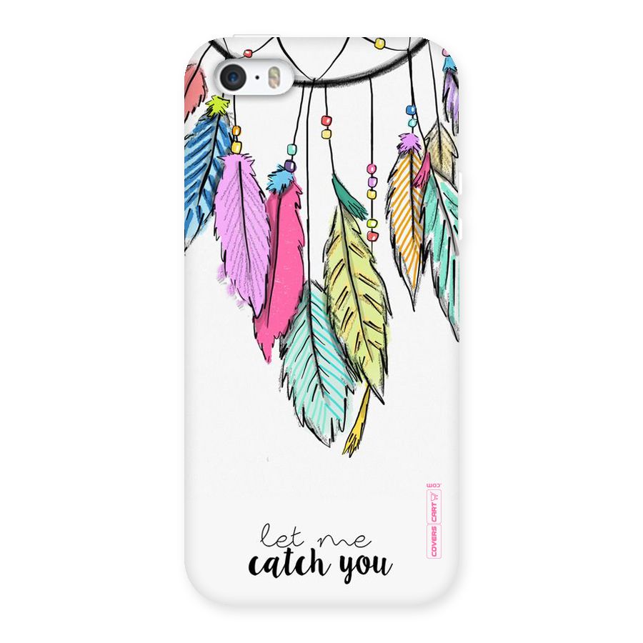 Let Me Catch You Back Case for iPhone SE