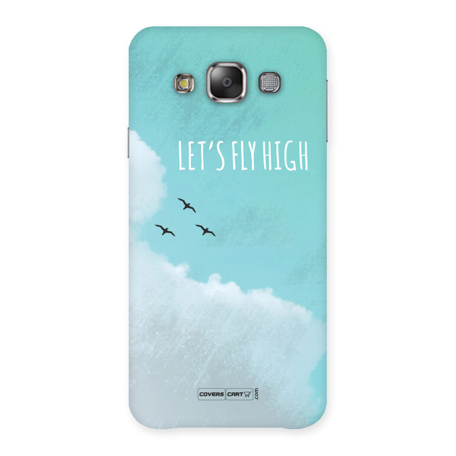Lets Fly High Back Case for Galaxy E7