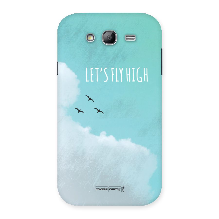 Lets Fly High Back Case for Galaxy Grand Neo