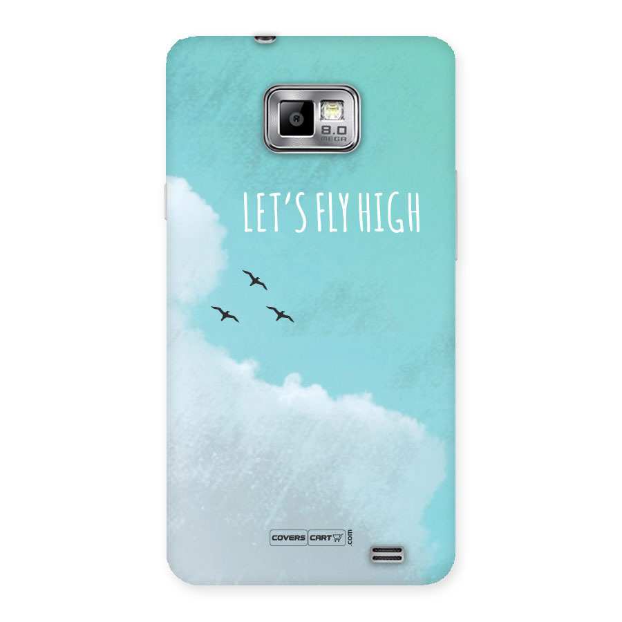 Lets Fly High Back Case for Galaxy S2