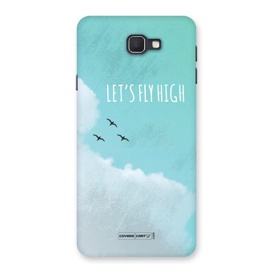 Lets Fly High Back Case for Samsung Galaxy J7 Prime