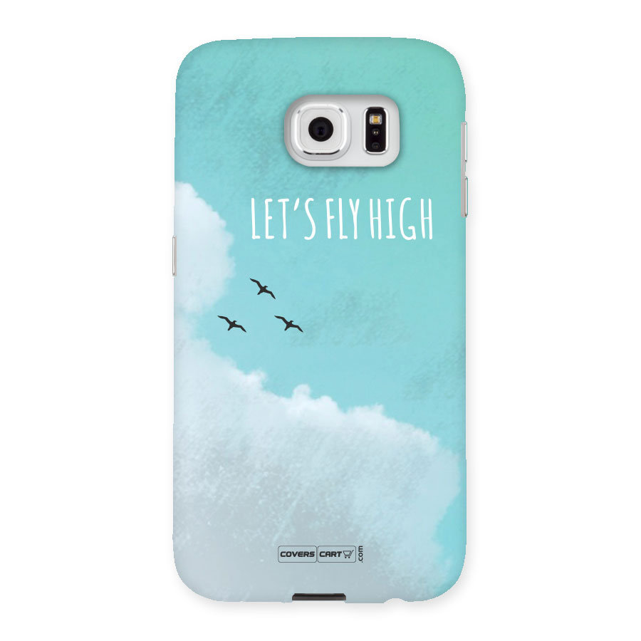 Lets Fly High Back Case for Samsung Galaxy S6