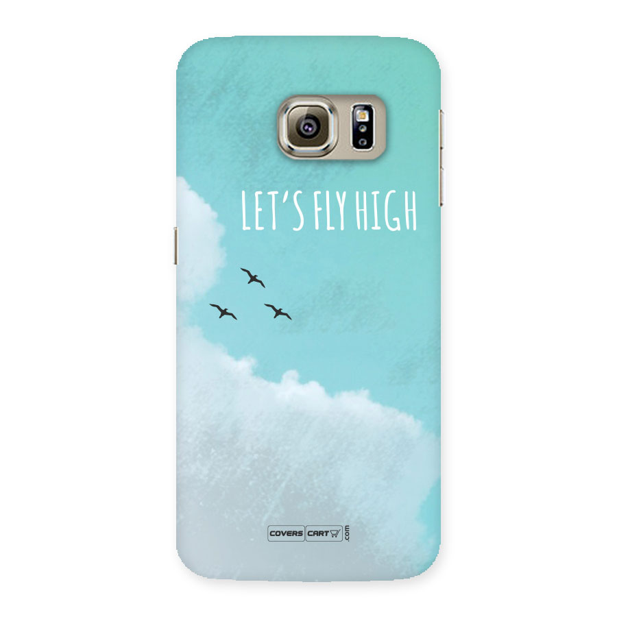 Lets Fly High Back Case for Samsung Galaxy S6 Edge