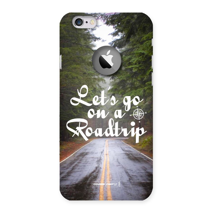Lets go on a Roadtrip Back Case for iPhone 6 Logo Cut