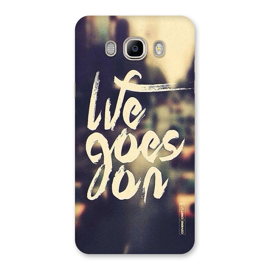Life Goes On Back Case for Galaxy On8