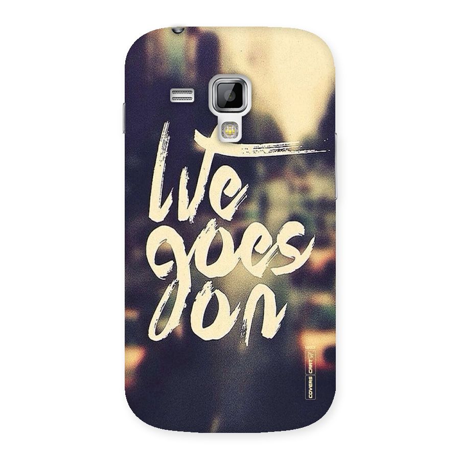 Life Goes On Back Case for Galaxy S Duos