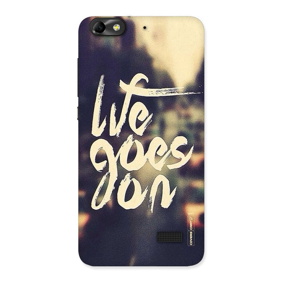 Life Goes On Back Case for Honor 4C