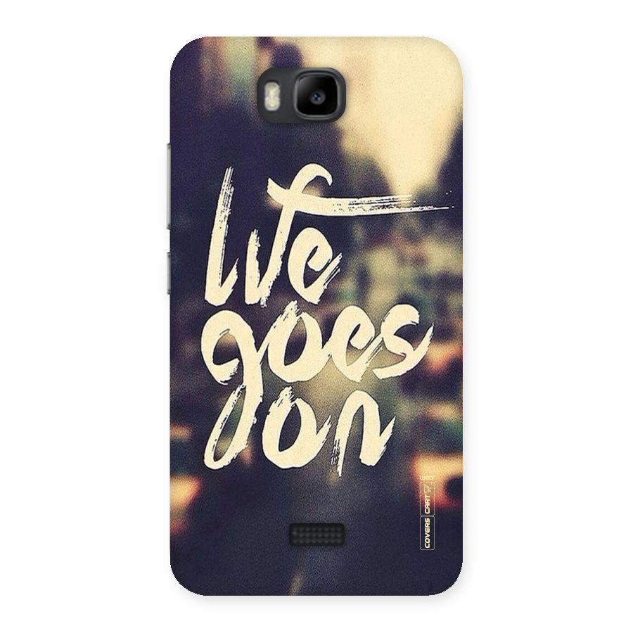 Life Goes On Back Case for Honor Bee