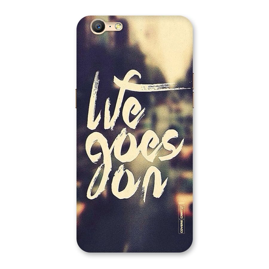 Life Goes On Back Case for Oppo A57