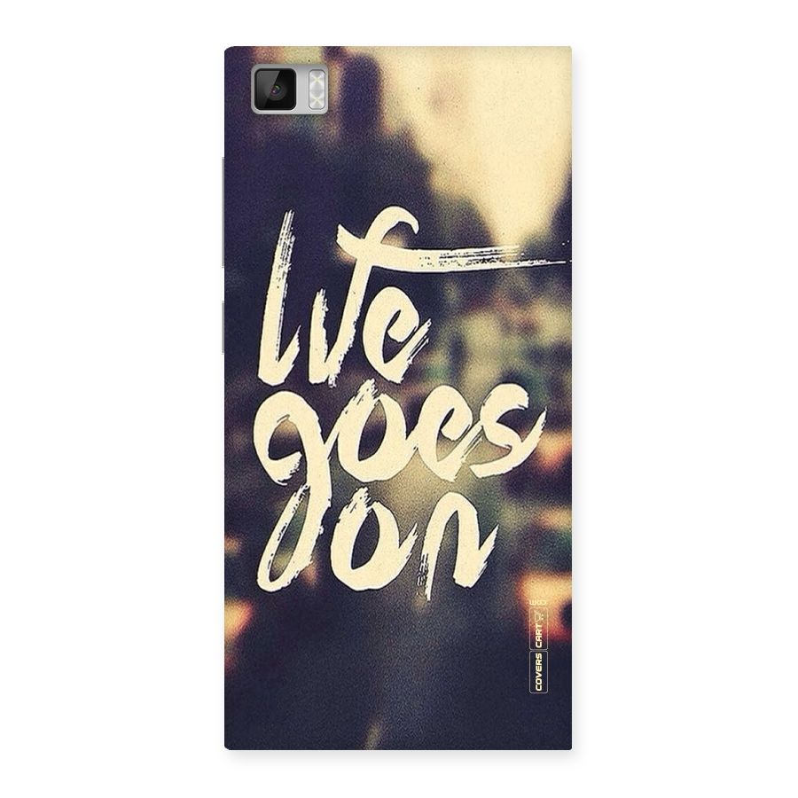 Life Goes On Back Case for Xiaomi Mi3