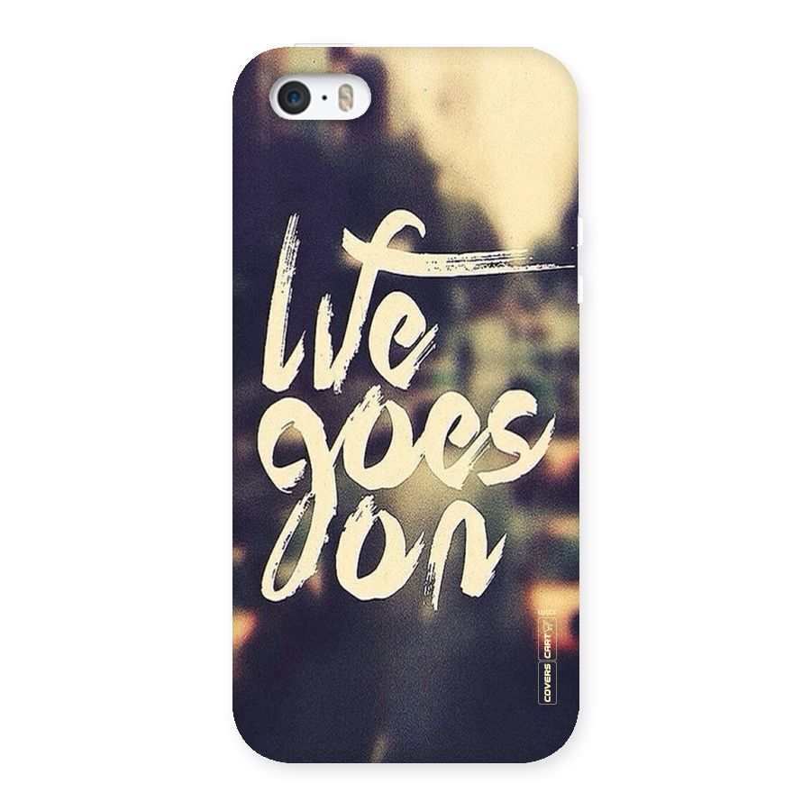 Life Goes On Back Case for iPhone SE