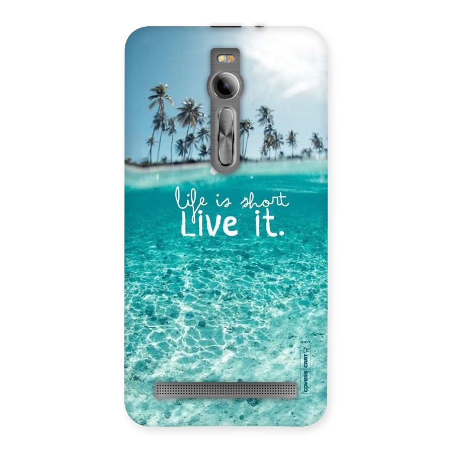 Life Is Short Back Case for Asus Zenfone 2