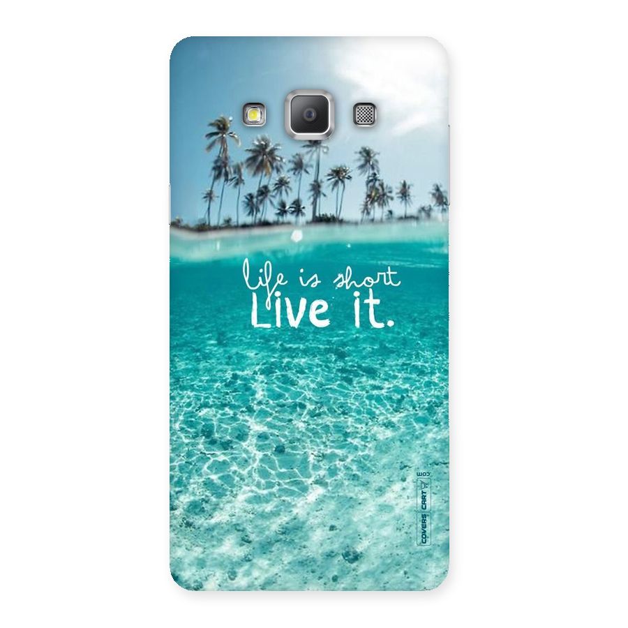 Life Is Short Back Case for Galaxy A7