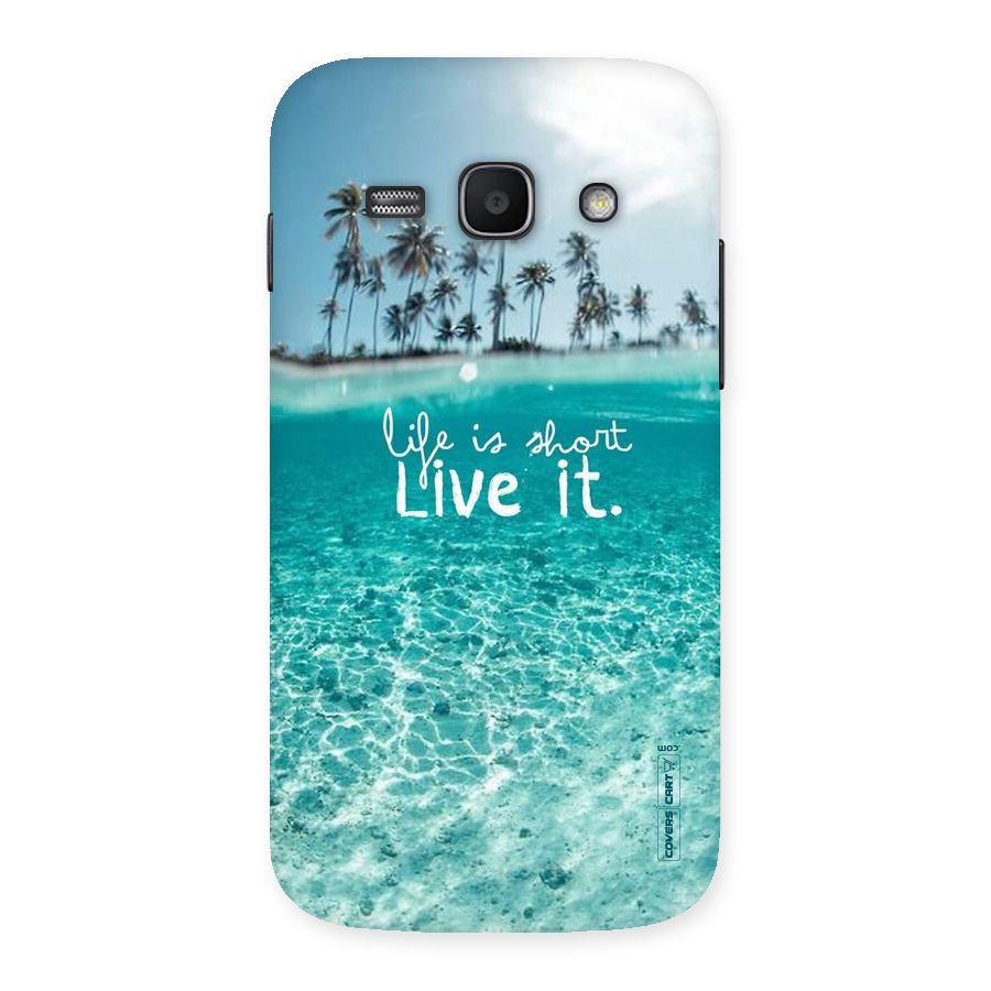 Life Is Short Back Case for Galaxy Ace 3
