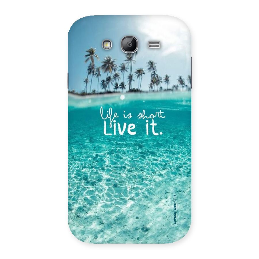 Life Is Short Back Case for Galaxy Grand