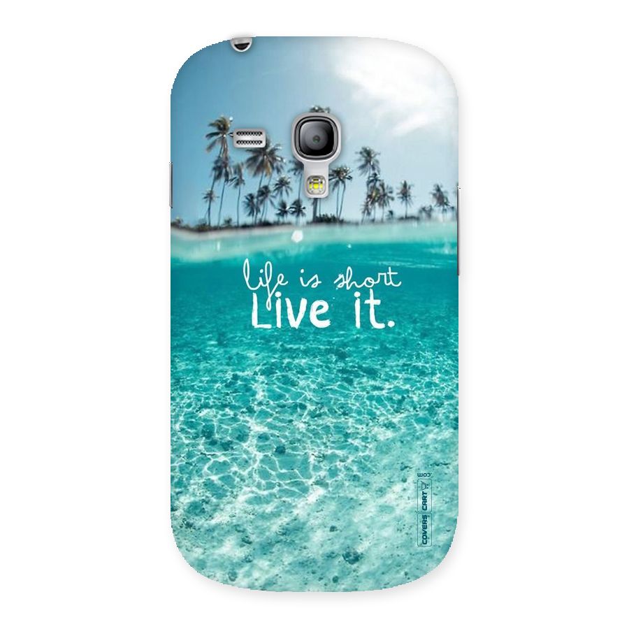 Life Is Short Back Case for Galaxy S3 Mini