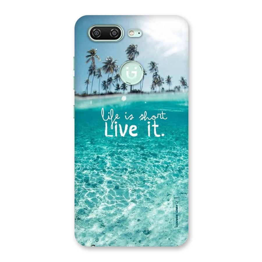 Life Is Short Back Case for Gionee S10