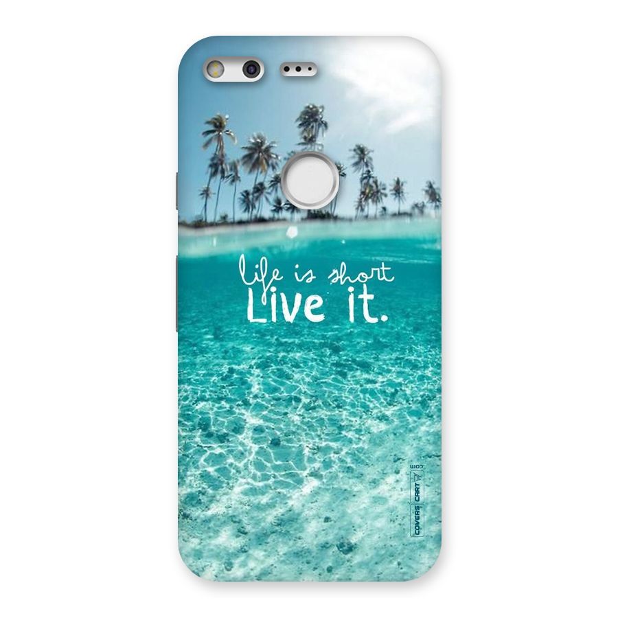Life Is Short Back Case for Google Pixel